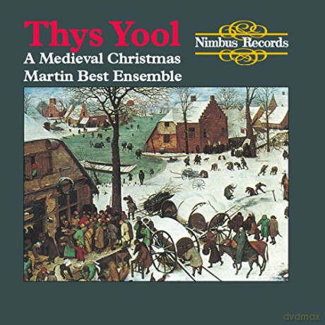 Martin Best Ensemble: Thys Yool - A Medieval Christmas [CD]