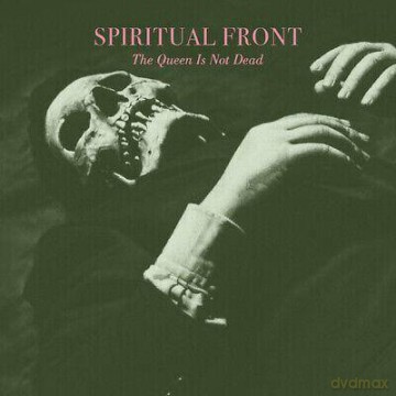 Spiritual Front: The Queen Is Not Dead (digipack) [CD]