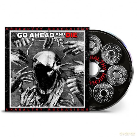 Go Ahead And Die: Unhealthy Mechanisms [CD]