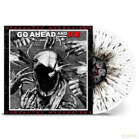 Go Ahead And Die: Unhealthy Mechanisms (Splatter) [Winyl]