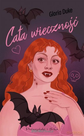 Cała wieczność - Gloria Duke, Magdalena Moltzan-Małkowska [KSIĄŻKA]