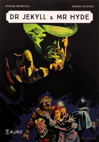 Dr Jekyll & Mr Hyde - Marek Szyszko, Stefan Weinfeld [KOMIKS]