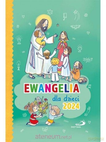 Ewangelia dla dzieci 2024 - Andrzej Muńko [KSIĄŻKA]
