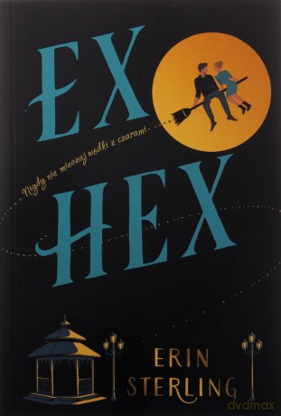 Ex Hex - Erin Sterling, Robert Sudół [KSIĄŻKA]