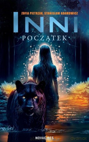 Inni. Początek - Zofia Pietrzak, Stanisław Adamowicz [KSIĄŻKA]