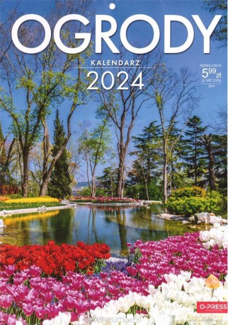 Kalendarz 2024 Ogrody [KALENDARZ]