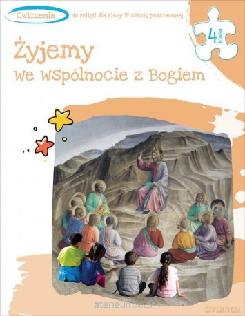 Katechizm Szkoła podstawowa 4 Żyjemy we wspólnocie z Bogiem ćwiczenie - ks. Tadeusz Panuś, ks. Andrzej Kielian, Adam Berski [KSIĄŻKA]