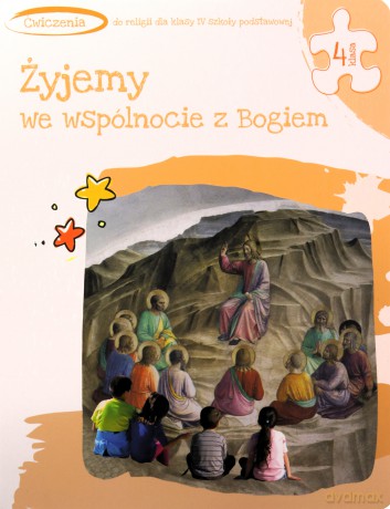 Katechizm Szkoła podstawowa 4 Żyjemy we wspólnocie z Bogiem ćwiczenie - ks. Tadeusz Panuś, ks. Andrzej Kielian, Adam Berski [KSIĄŻKA]