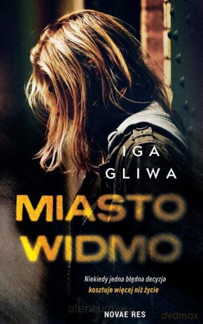 Miasto widmo - Iga Gliwa [KSIĄŻKA]