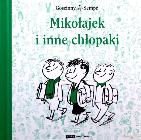 Mikołajek i inne chłopaki - Rene Goscinny, Jean-Jacques Semp, Barbara Grzegorzewska [KSIĄŻKA]