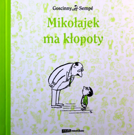 Mikołajek ma kłopoty - Rene Goscinny, Jean-Jacques Semp, Barbara Grzegorzewska [KSIĄŻKA]