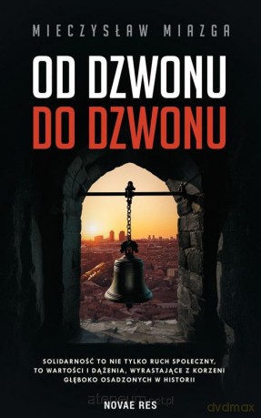 Od dzwonu do dzwonu - Mieczysław Miazga [KSIĄŻKA]