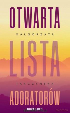 Otwarta lista adoratorów - Małgorzata Tarczyńska [KSIĄŻKA]