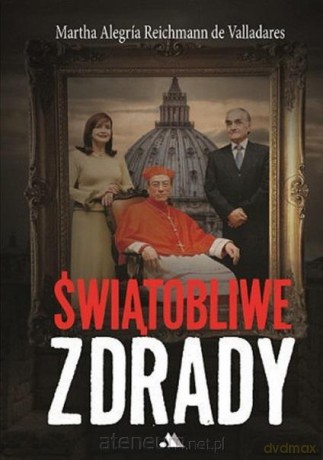 Świątobliwe zdrady - Martha Alegria, Reichmann de Valladares [KSIĄŻKA]