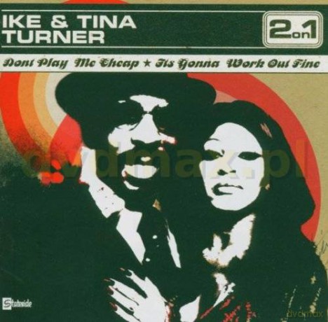 Ike Turner & Tina: Don't Play Me Cheap/It's Gonna Work Out [CD]