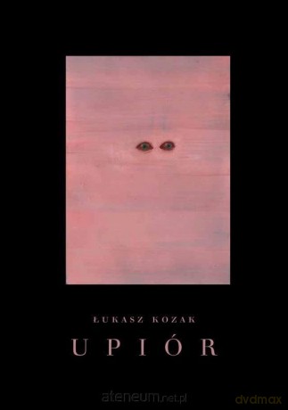 Upiór - Łukasz Kozak [KSIĄŻKA]