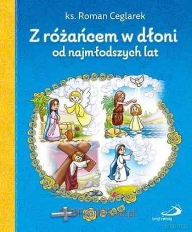 Z różańcem w dłoni od najmłodszych lat [KSIĄŻKA]
