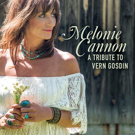 Melonie Cannon: A Tribute To Vern Gosdin (digipack) [CD]