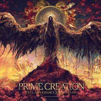 Prime Creation: Tell Freedom I Said Hello (digipack) [CD]