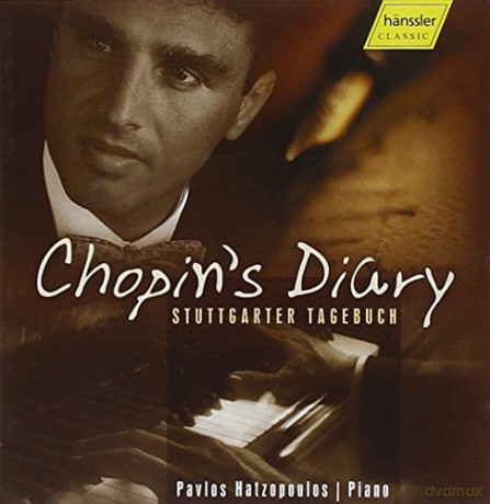 Pavlos Hatzopoulos: CHOPIN: Chopins Diary [CD]