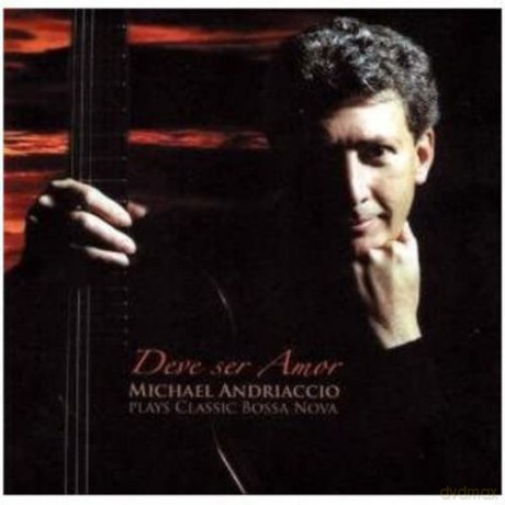 Michael Andriaccio: Deve ser Amor [CD]