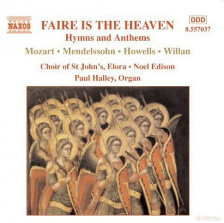 Edison/Choir Of St.John's: Faire Is The Heaven [CD]