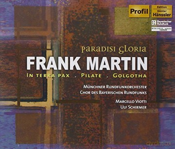 Münchner Rundfunkorchester: Frank Martin:In Terra Pax.Pila [3CD]