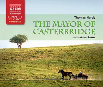 Anton Lesser: HARDY: Mayor of Casterbridge [10CD]