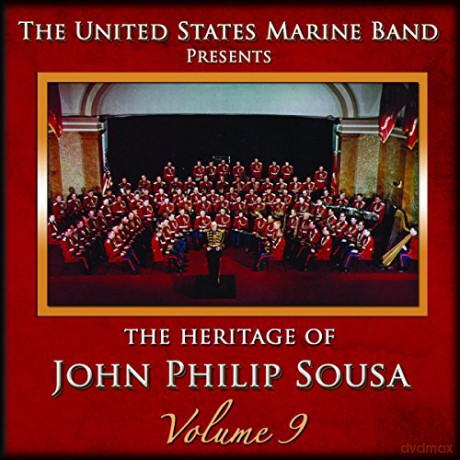 The Presidents Own: Heritage of J.P.Sousa Vol.9 [2CD]