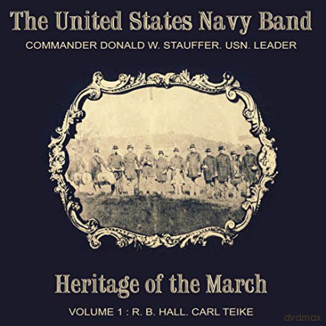 U.S.Navy Band: Heritage of the March Vol.1 [CD]