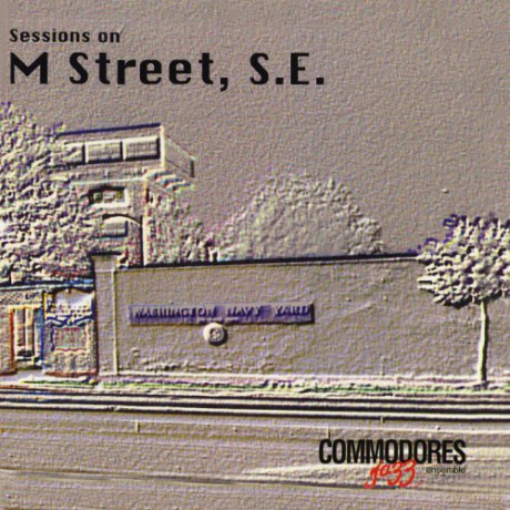 Commodores Jazz Ensemble: M Street,S.E. [CD]