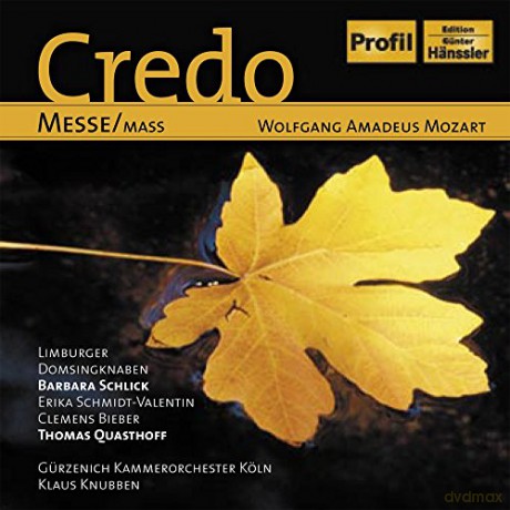 Knubben/Schlick/Quasthoff/+: MOZART: Credo-Messe [CD]