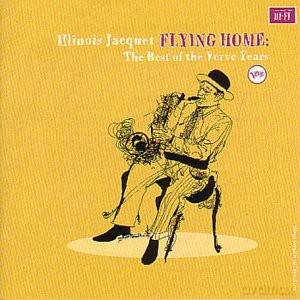 Illinois Jacquet: Flying Home [CD]