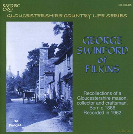 George Swinford: Recollections of a Gloucestershir [CD]