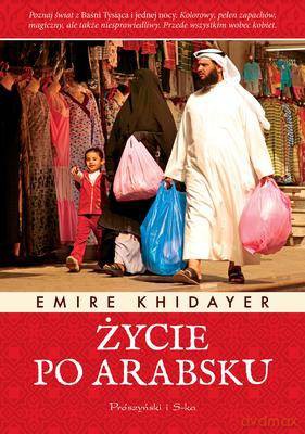 Życie Po Arabsku - Emire Khidayer [KSIĄŻKA]