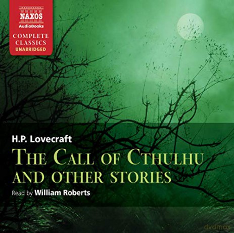 William Roberts: The Call Of Chtulhu And Other Stories [4CD]