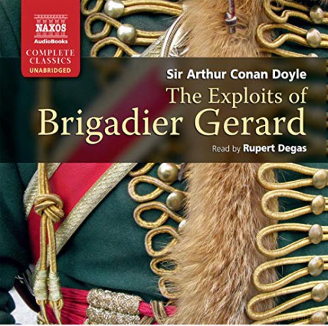 Rupert Degas: The Exploits Of Brigadier Gerard [6CD]