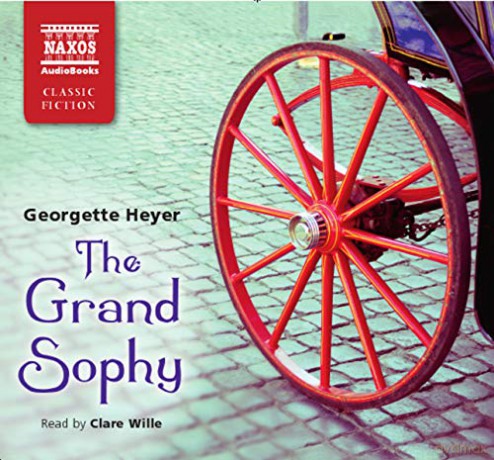 Clare Wille: The Grand Sophy [4CD]