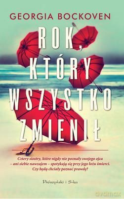 Rok Który Wszystko Zmienił - Georgia Bockoven [KSIĄŻKA]