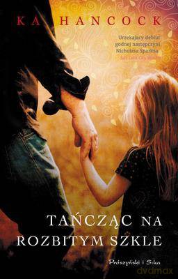 Tańcząc Na Rozbitym Szkle - Ka Hancock [KSIĄŻKA]