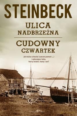 Ulica Nadbrzeżna Cudowny Czwartek - John Steinbeck [KSIĄŻKA]