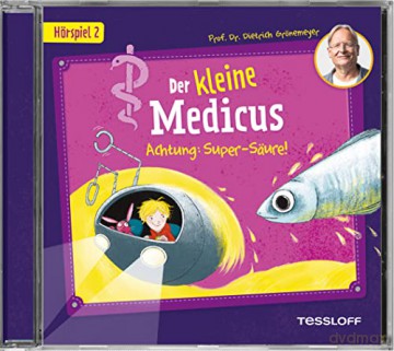 Der Kleine Medicus: 02: Achtung: Super-Säure! [CD]