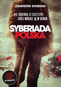 Syberiada Polska (Wyd.2013, Filmowe) - Domino Zbigniew [KSIĄŻKA]