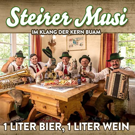 Steirer Musi: 1 Liter Bier - 1 Liter Wein [CD]