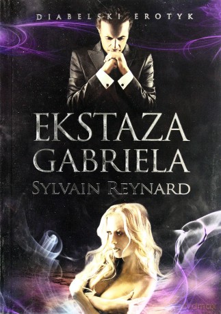 Ekstaza Gabriela - Reynard Sylvain [KSIĄŻKA]