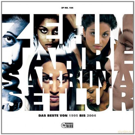 Sabrina Setlur: 10 Jahre-Das Beste Von 1995 Bis 2004 [CD]