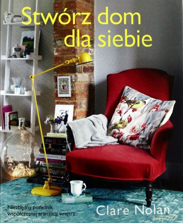 Stwórz Dom Dla Siebie - Nolan Clare [KSIĄŻKA]