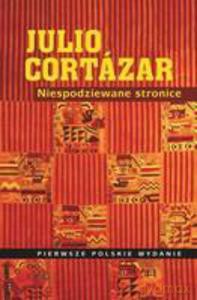 Niespodziewane Stronice - Cortazar Julio [KSIĄŻKA]