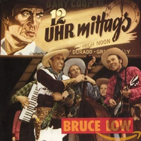 Low Bruce: 12 Uhr Mittags [CD]