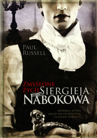 Zmyslone Życie Siergieja Nabokova - Russell Paul [KSIĄŻKA]